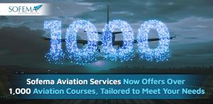 Sofema Aviation Services Expands Global Reach with over 1,000 Comprehensive Aviation Courses image